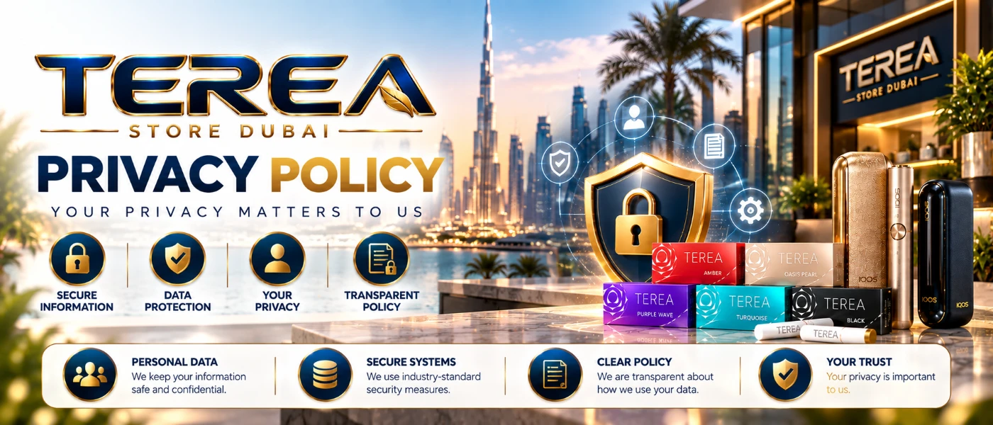TEREA Store Dubai Privacy Policy - Secure Data Governance and Checkout Dubai