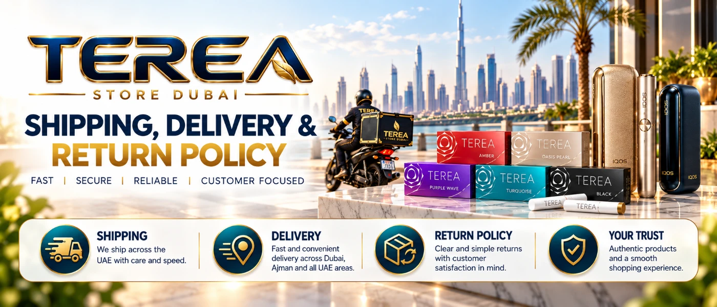TEREA Store Dubai Shipping Policy - Express Courier Delivery and Returns Dubai